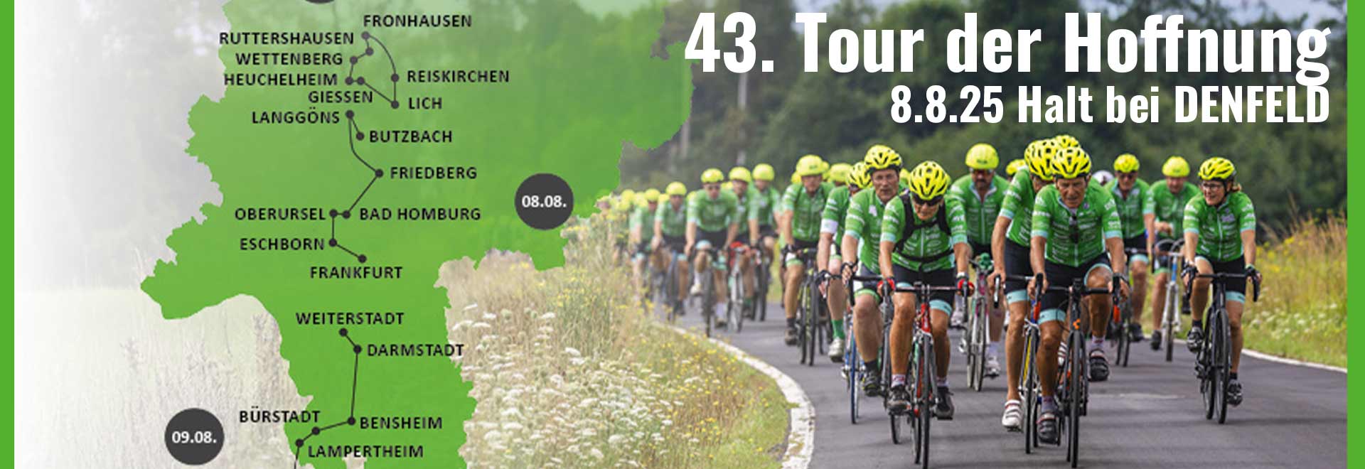 43. Tour der Hoffnung - Halt am 8.8.25 bei DENFELD